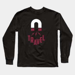 TRAVEL MAGNETS VACATION T SHIRTS FOR TRAVELS Long Sleeve T-Shirt